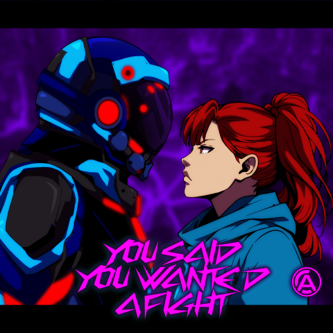 You Said You Wanted a Fight